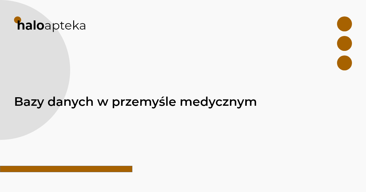 Bazy danych w przemyśle medycznym
