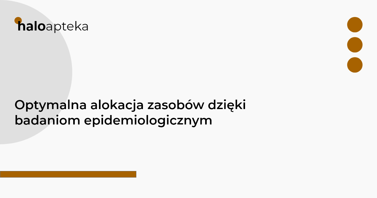 Optymalna alokacja zasobów dzięki badaniom epidemiologicznym