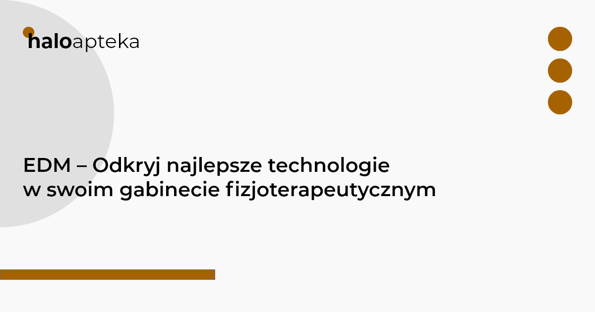EDM – Odkryj najlepsze technologie w swoim gabinecie fizjoterapeutycznym