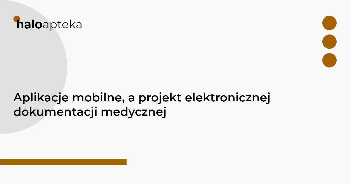 Aplikacje mobilne a projekt elektronicznej dokumentacji medycznej