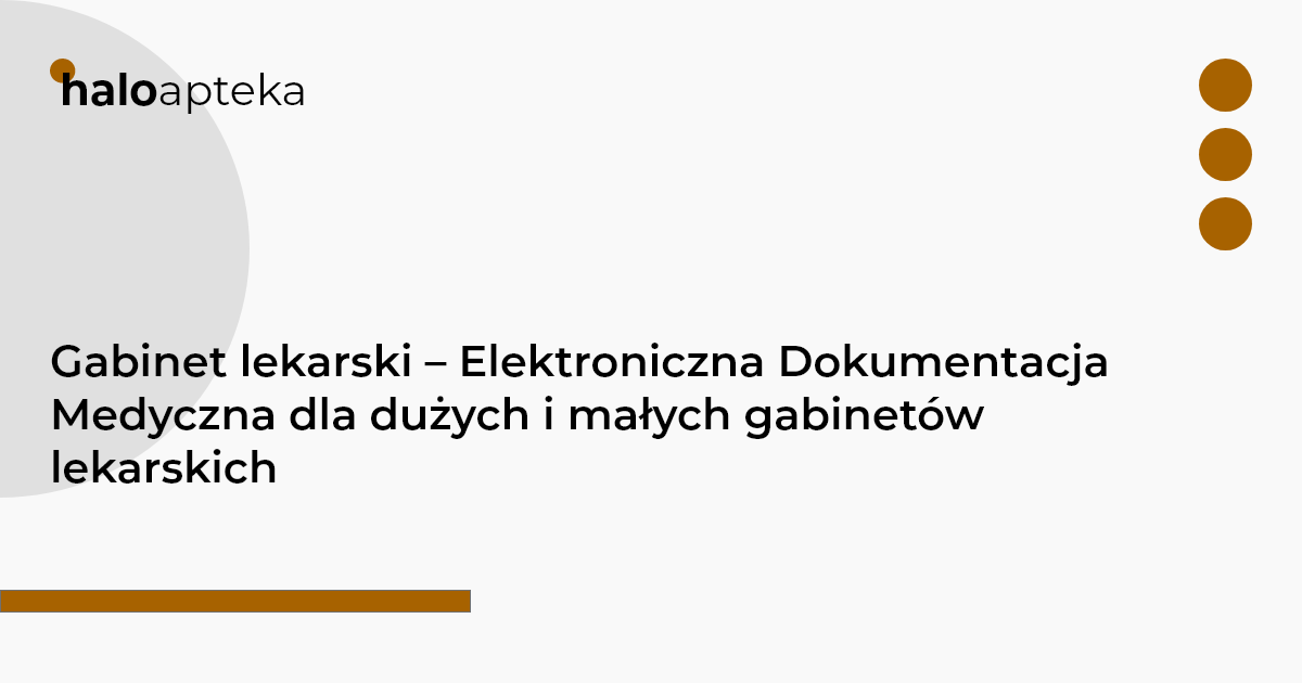 Gabinet lekarski - Elektroniczna Dokumentacja Medyczna dla dużych i małych gabinetów lekarskich
