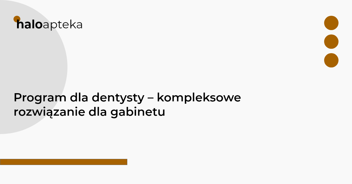 Program dla dentysty - kompleksowe rozwiązanie dla gabinetu