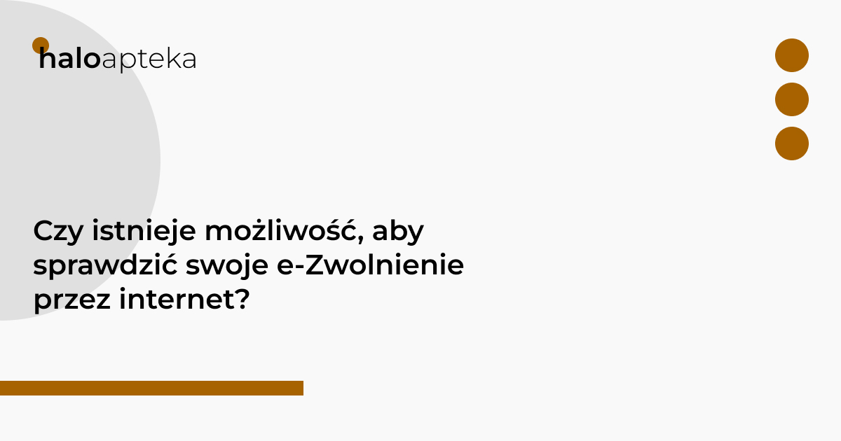 Czy istnieje możliwość, aby sprawdzić swoje e-Zwolnienie przez internet?